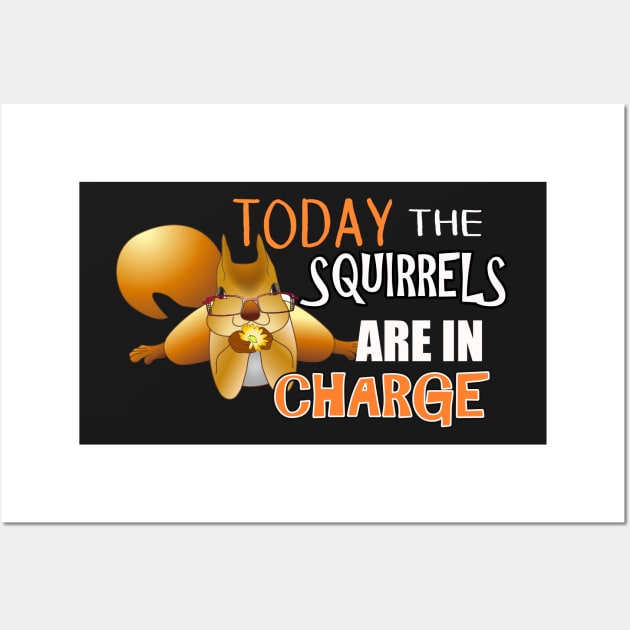 The ADHD Squirrel - Today the Squirrels are in Charge Wall Art by 3QuartersToday
